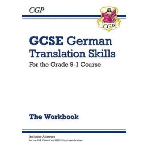 Coordination Group Publications Ltd (CGP) GCSE German Translation Skills Workbook: includes Answers (For exams in 2025) (häftad, eng)