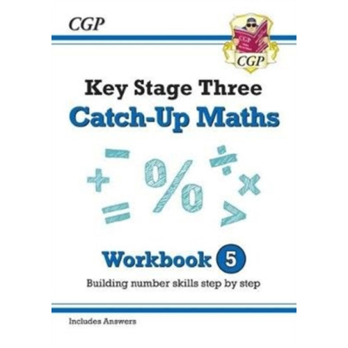 Coordination Group Publications Ltd (CGP) KS3 Maths Catch-Up Workbook 5 (with Answers) (häftad, eng)
