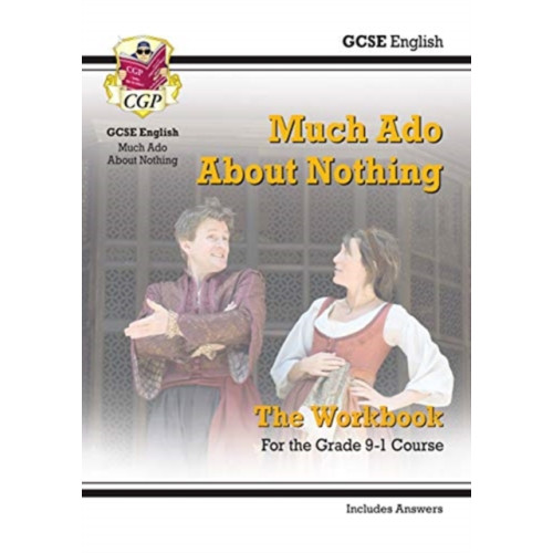 Coordination Group Publications Ltd (CGP) GCSE English Shakespeare - Much Ado About Nothing Workbook (includes Answers) (häftad, eng)