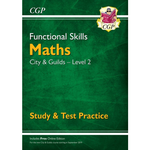 Coordination Group Publications Ltd (CGP) Functional Skills Maths: City & Guilds Level 2 - Study & Test Practice (häftad, eng)
