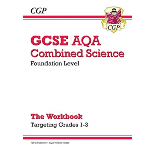 Coordination Group Publications Ltd (CGP) GCSE Combined Science AQA - Foundation: Grade 1-3 Targeted Workbook (häftad, eng)