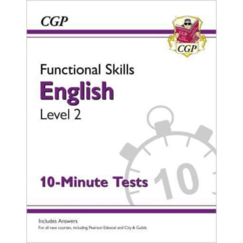Coordination Group Publications Ltd (CGP) Functional Skills English Level 2 - 10 Minute Tests (häftad, eng)