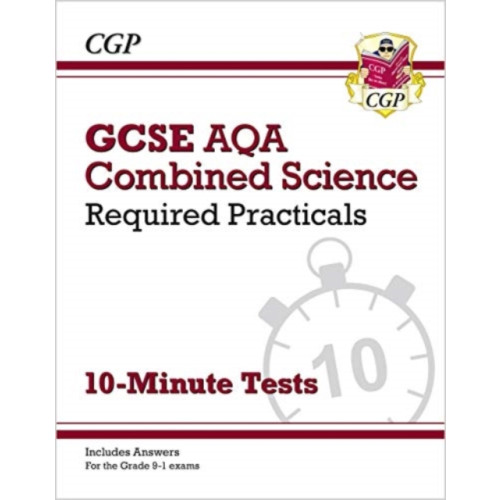 Coordination Group Publications Ltd (CGP) GCSE Combined Science: AQA Required Practicals 10-Minute Tests (includes Answers) (häftad, eng)
