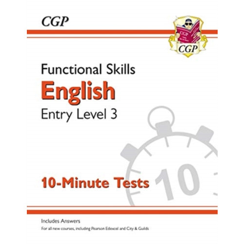 Coordination Group Publications Ltd (CGP) Functional Skills English Entry Level 3 - 10 Minute Tests (häftad, eng)