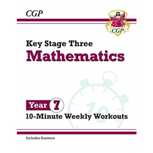 Coordination Group Publications Ltd (CGP) KS3 Year 7 Maths 10-Minute Weekly Workouts (häftad, eng)