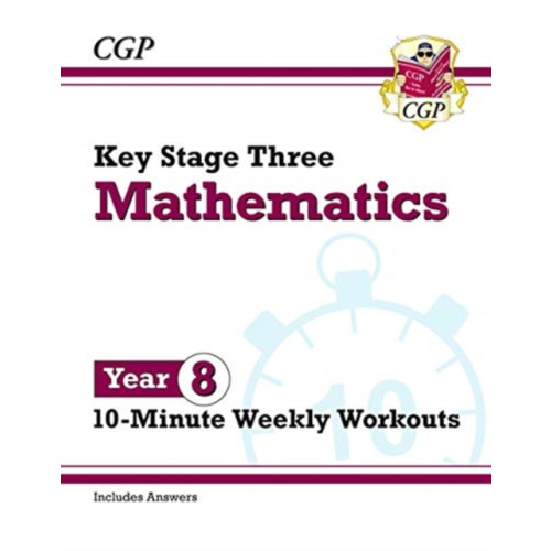 Coordination Group Publications Ltd (CGP) KS3 Year 8 Maths 10-Minute Weekly Workouts (häftad, eng)