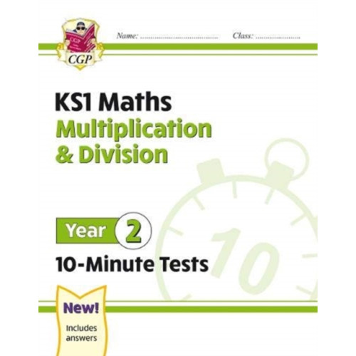 Coordination Group Publications Ltd (CGP) KS1 Year 2 Maths 10-Minute Tests: Multiplication & Division (häftad, eng)