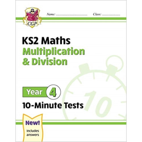 Coordination Group Publications Ltd (CGP) KS2 Year 4 Maths 10-Minute Tests: Multiplication & Division (häftad, eng)