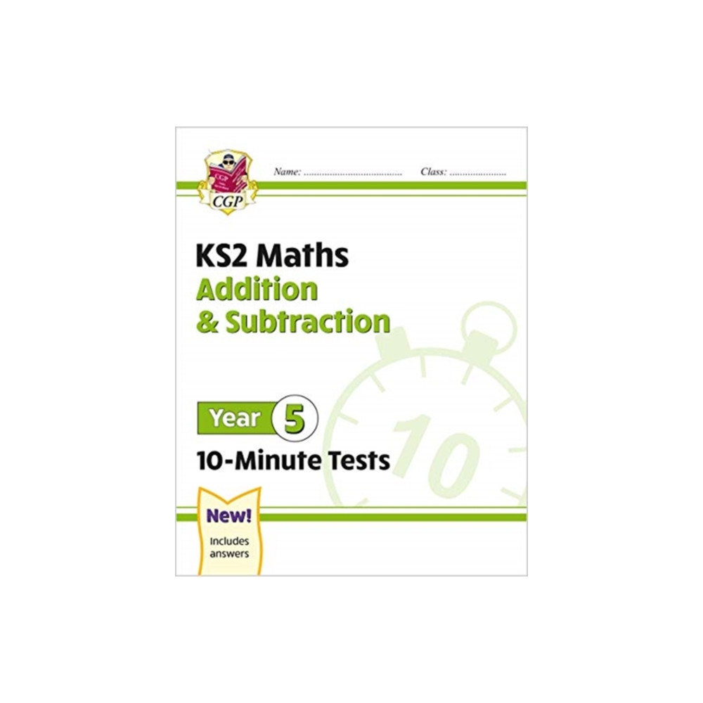 Produktbild för KS2 Year 5 Maths 10-Minute Tests: Addition & Subtraction (häftad, eng)
