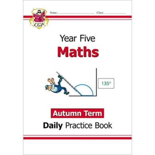 Coordination Group Publications Ltd (CGP) KS2 Maths Year 5 Daily Practice Book: Autumn Term (häftad, eng)