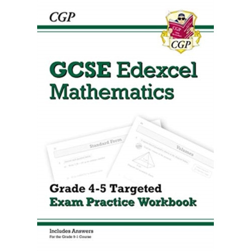 Coordination Group Publications Ltd (CGP) GCSE Maths Edexcel Grade 4-5 Targeted Exam Practice Workbook (includes Answers) (häftad, eng)