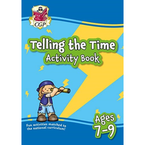 Coordination Group Publications Ltd (CGP) Telling the Time Activity Book for Ages 7-9 (häftad, eng)