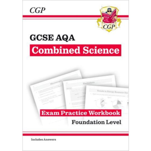 Coordination Group Publications Ltd (CGP) GCSE Combined Science AQA Exam Practice Workbook - Foundation (includes answers) (häftad, eng)