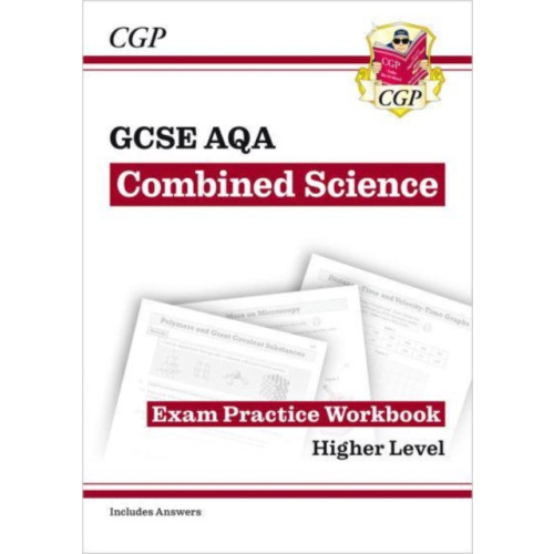 Coordination Group Publications Ltd (CGP) New GCSE Combined Science AQA Higher Exam Practice Workbook with CGP RevisionHub