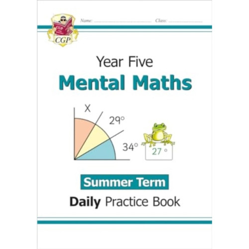 Coordination Group Publications Ltd (CGP) KS2 Mental Maths Year 5 Daily Practice Book: Summer Term (häftad, eng)