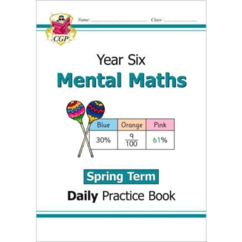 Coordination Group Publications Ltd (CGP) KS2 Mental Maths Year 6 Daily Practice Book: Spring Term (häftad, eng)