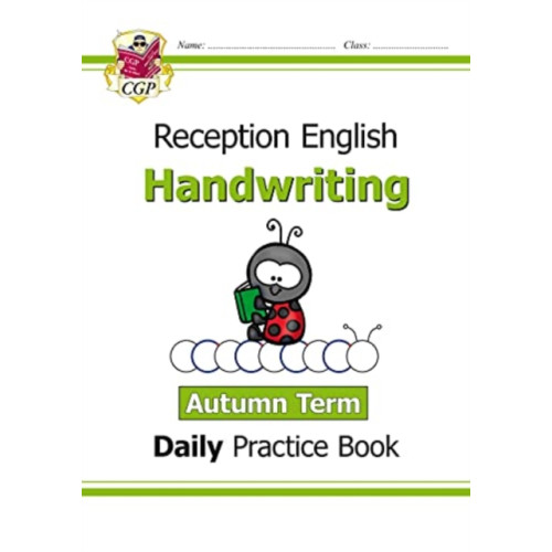 Coordination Group Publications Ltd (CGP) Reception Handwriting Daily Practice Book: Autumn Term (häftad, eng)