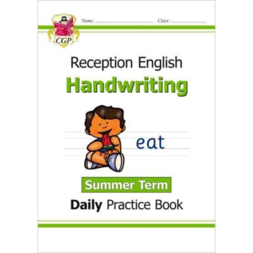 Coordination Group Publications Ltd (CGP) Reception Handwriting Daily Practice Book: Summer Term (häftad, eng)