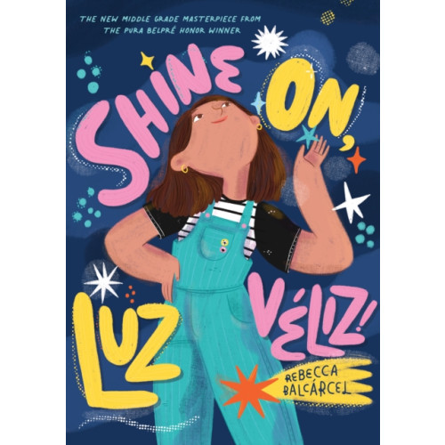 Chronicle Books Shine On, Luz Veliz! (häftad, eng)