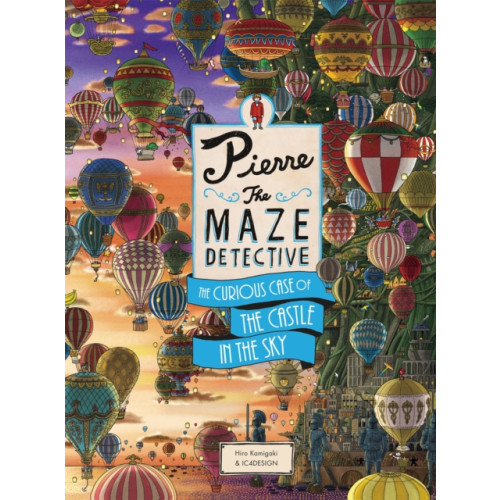 Hachette Children's Group Pierre The Maze Detective: The Curious Case of the Castle in the Sky (inbunden, eng)