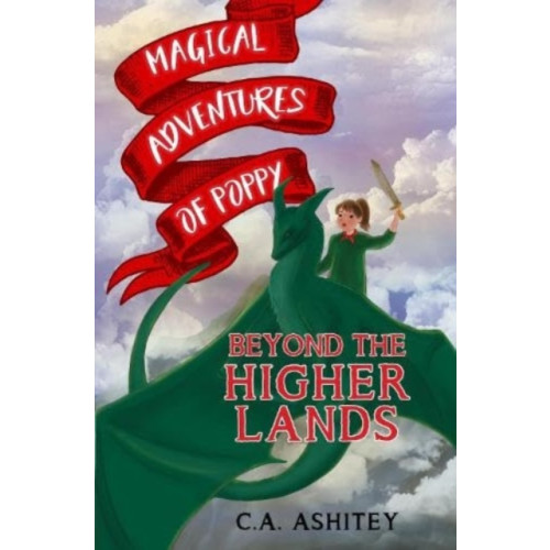 Pegasus Elliot Mackenzie Publishers Magical Adventures of Poppy: Beyond the Higher Lands (häftad, eng)