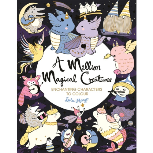 Michael O'Mara Books Ltd A Million Magical Creatures (häftad, eng)