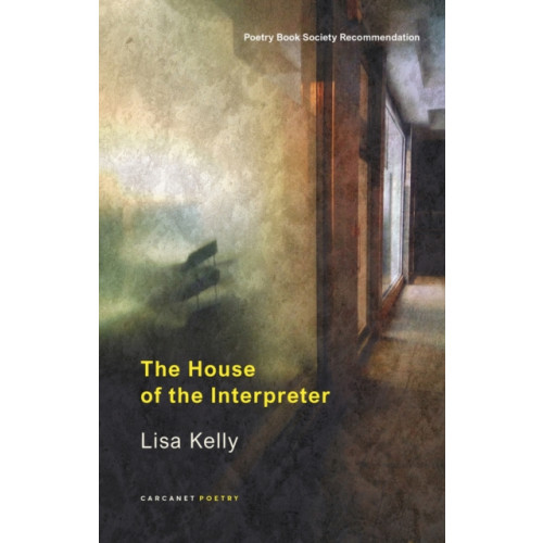 Carcanet Press Ltd The House of the Interpreter (häftad, eng)