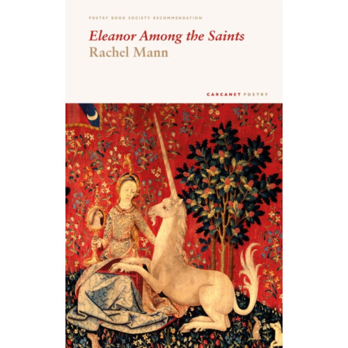 Carcanet Press Ltd Eleanor Among the Saints (häftad, eng)