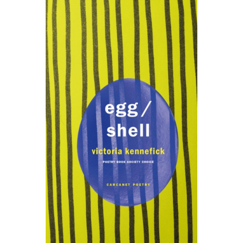 Carcanet Press Ltd Egg/Shell (häftad, eng)