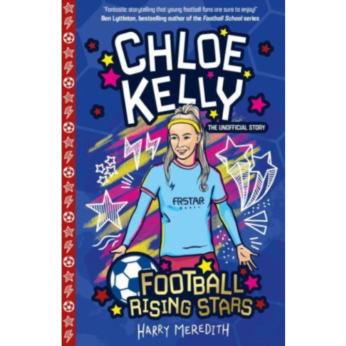 Sweet Cherry Publishing Football Rising Stars: Chloe Kelly (häftad, eng)