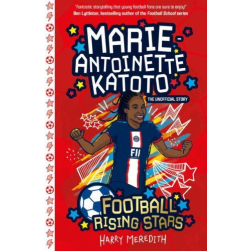 Sweet Cherry Publishing Football Rising Stars: Marie-Antoinette Katoto (häftad, eng)