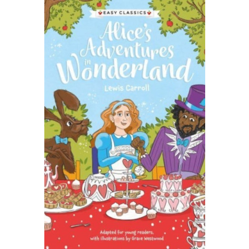 Sweet Cherry Publishing Children's Classics: Alice's Adventures in Wonderland (Easy Classics) (häftad, eng)