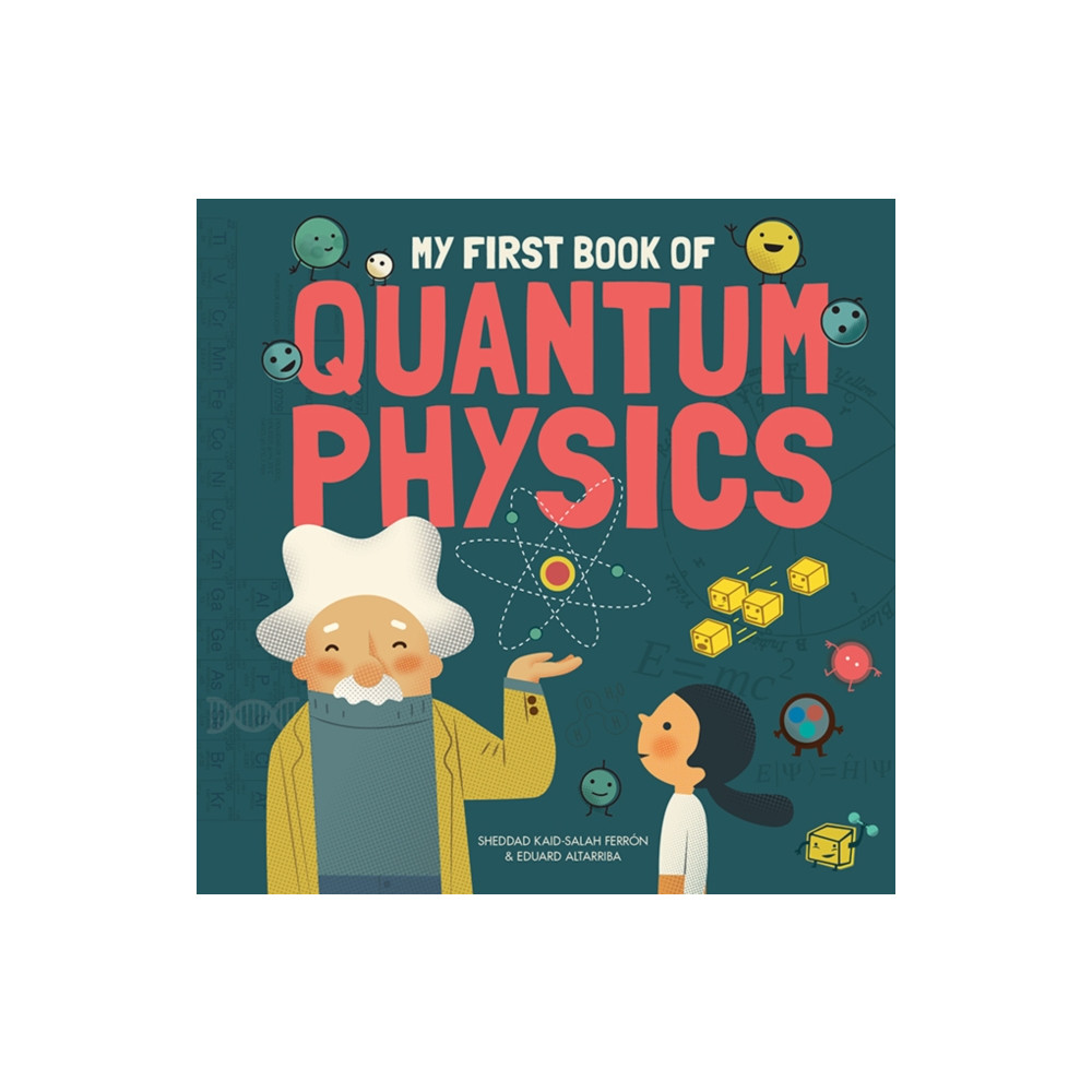 Produktbild för My First Book of Quantum Physics (inbunden, eng)