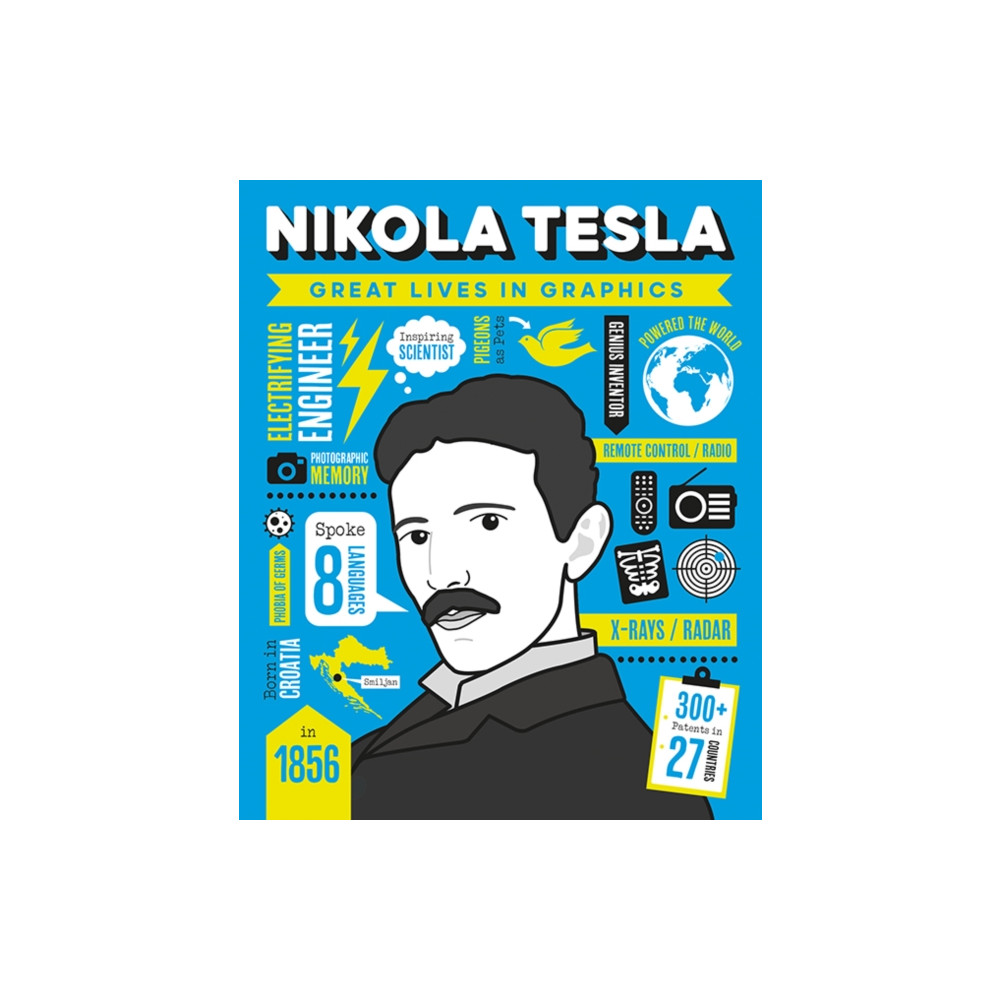Produktbild för Great Lives in Graphics: Nikola Tesla (inbunden, eng)