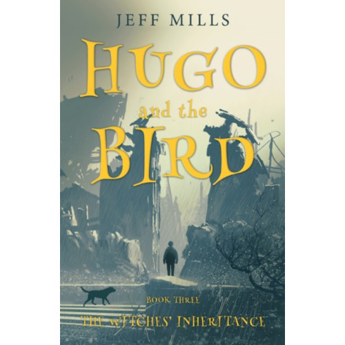 Troubador Publishing Hugo and the Bird (häftad, eng)