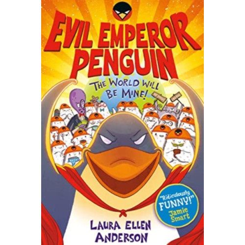 David Fickling Books Evil Emperor Penguin: The World Will Be Mine! (häftad, eng)