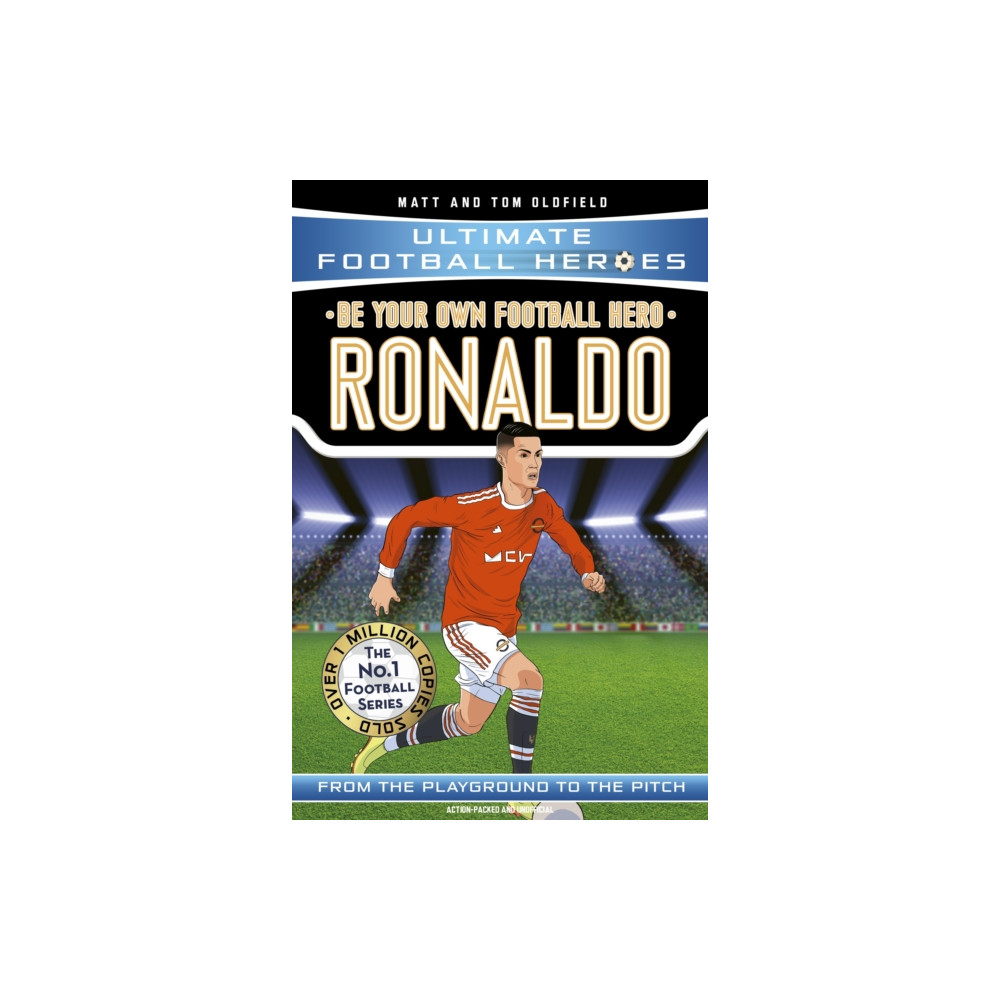 Produktbild för Be Your Own Football Hero: Ronaldo (Ultimate Football Heroes - the No. 1 football series) (häftad, eng)