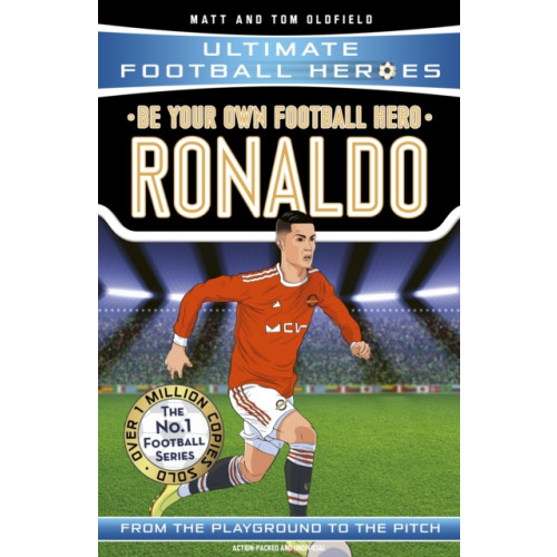 John Blake Publishing Ltd Be Your Own Football Hero: Ronaldo (Ultimate Football Heroes - the No. 1 football series) (häftad, eng)