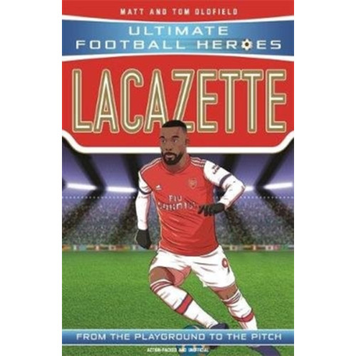 John Blake Publishing Ltd Lacazette (Ultimate Football Heroes - the No. 1 football series) (häftad, eng)