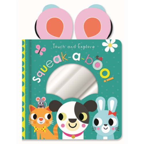 MAKE BELIEVE IDEAS Touch and Explore Squeak-a-boo (inbunden, eng)