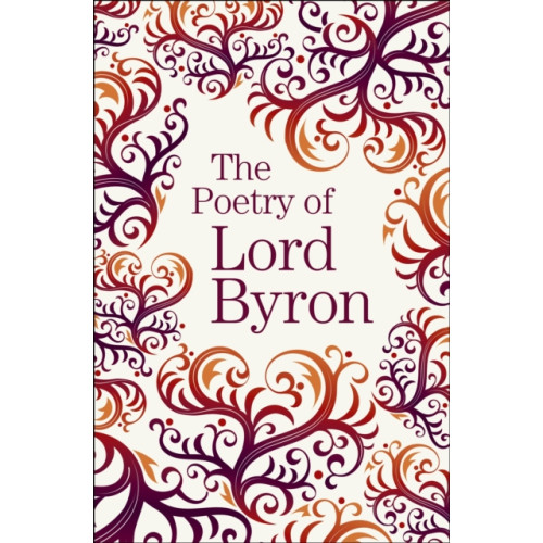 Arcturus publishing ltd The Poetry of Lord Byron (häftad, eng)