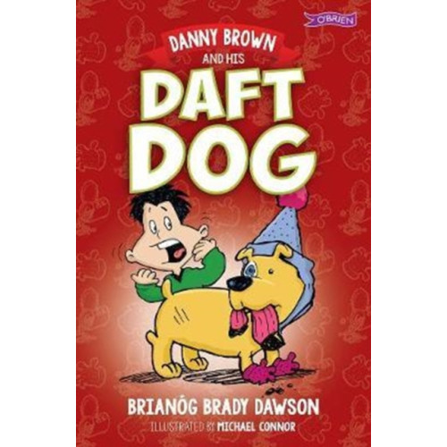 O'Brien Press Ltd Danny Brown and his Daft Dog (häftad, eng)