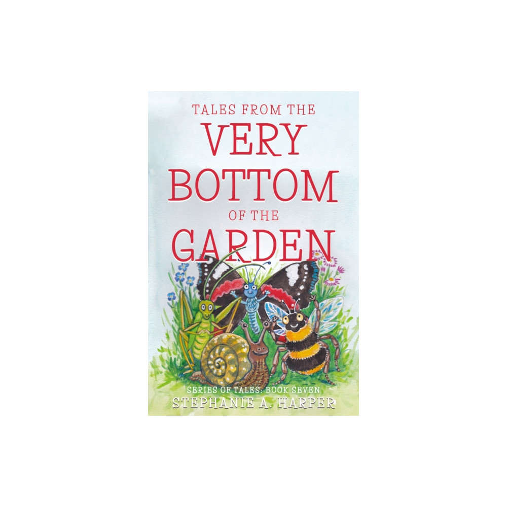 Produktbild för Tales from the Very Bottom of the Garden (häftad, eng)