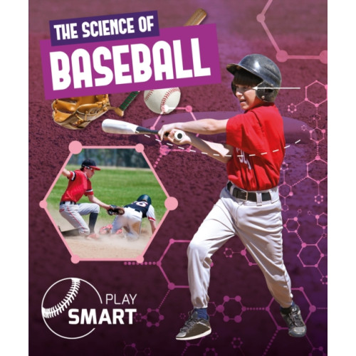 BookLife Publishing The Science of Baseball (inbunden, eng)