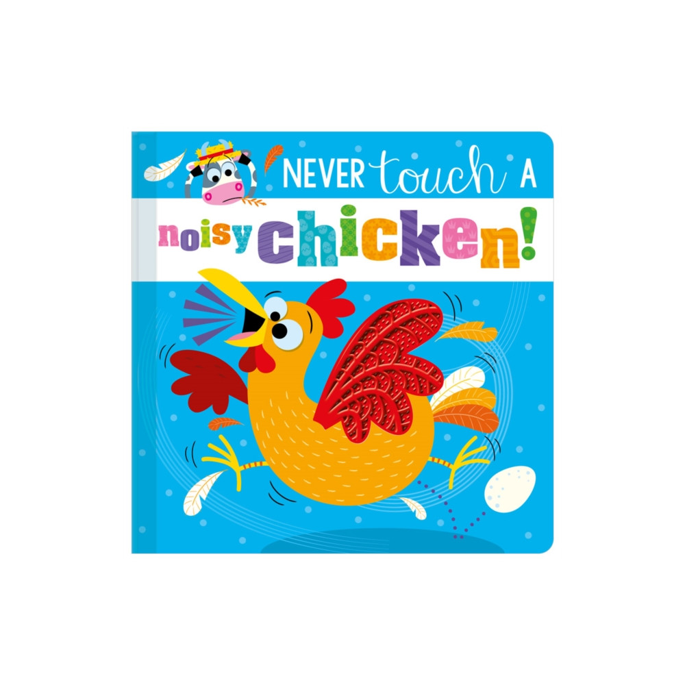 Produktbild för Never Touch a Noisy Chicken! (bok, board book, eng)