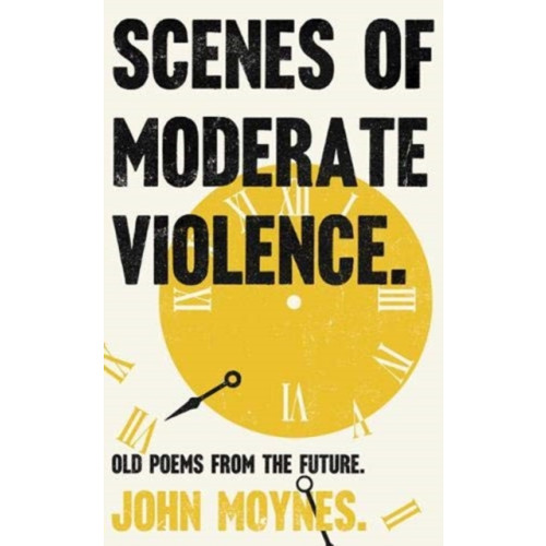 Unbound Scenes of Moderate Violence (häftad, eng)