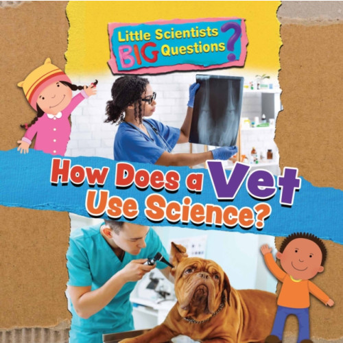 Ruby Tuesday Books Ltd How Does a Vet Use Science? (häftad, eng)