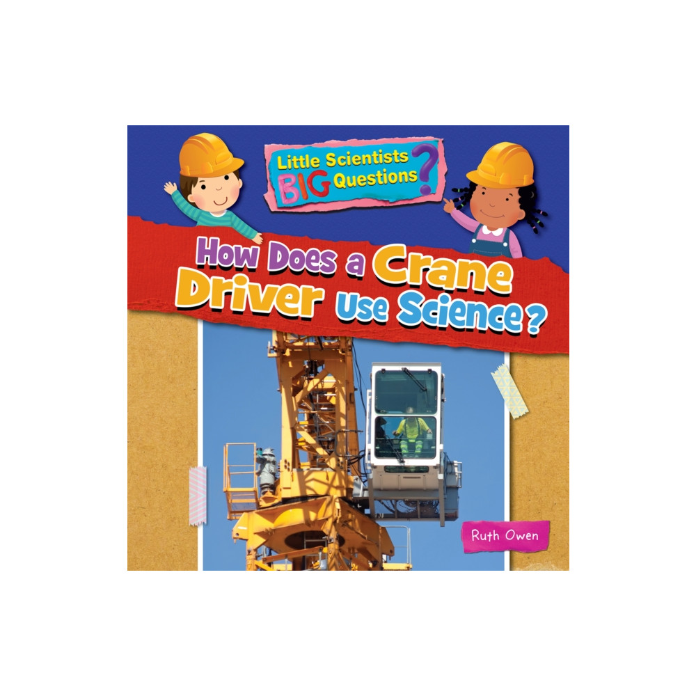 Produktbild för How Does a Crane Driver Use Science (häftad, eng)