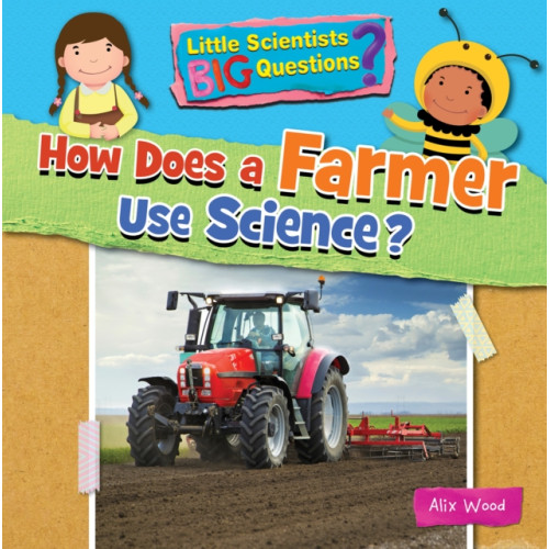Ruby Tuesday Books Ltd How Does a Farmer Use Science (häftad, eng)