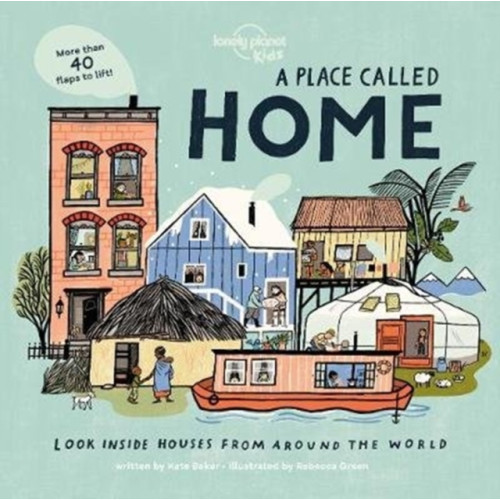 Lonely Planet Global Limited Lonely Planet Kids A Place Called Home (bok, board book, eng)